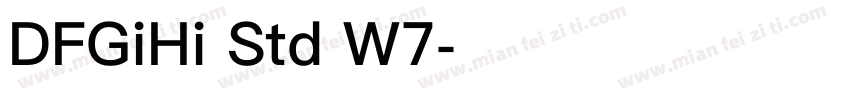 DFGiHi Std W7字体转换